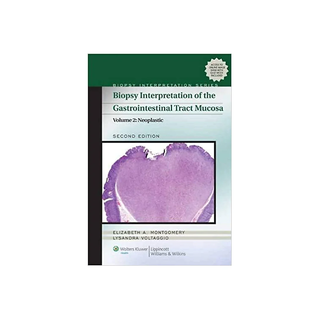 Biopsy Interpretation of the Gastrointestinal Tract Mucosa: Volume 2: Neoplastic