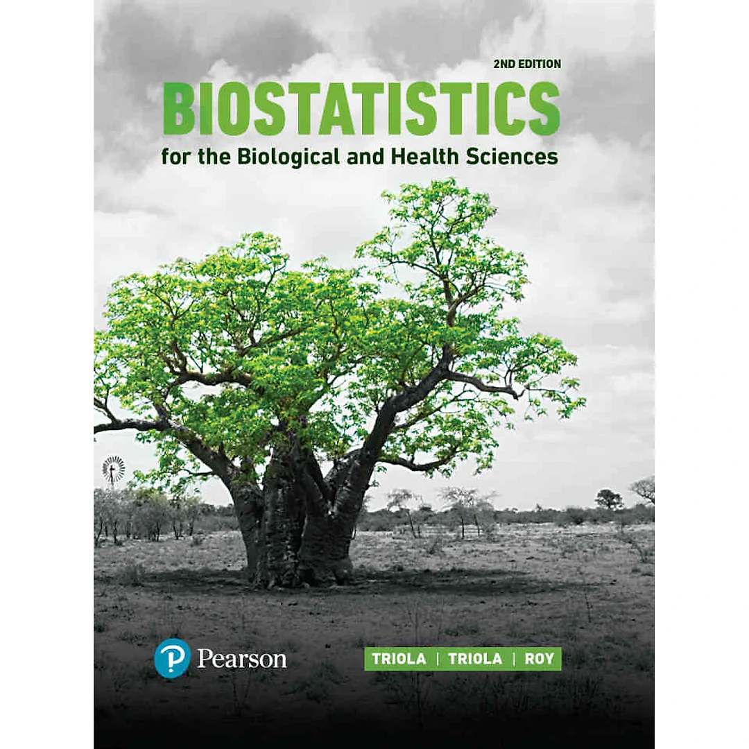 Biostatistics for the Biological and Health Sciences, 2nd Edition