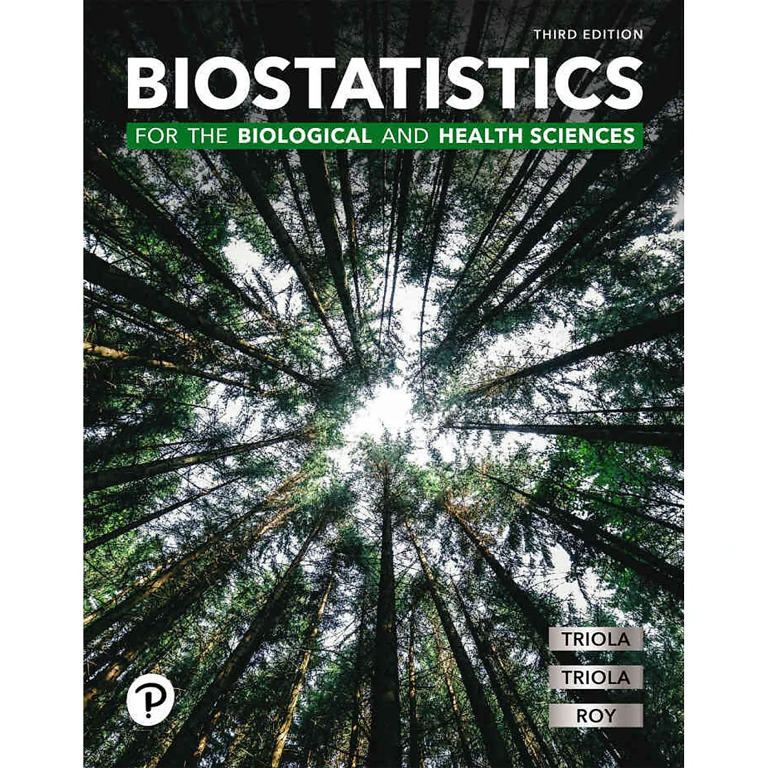 Biostatistics for the Biological and Health Sciences, 3rd Edition