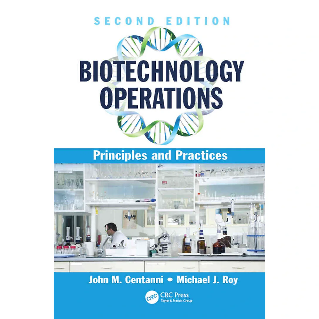Biotechnology Operations: Principles and Practices