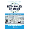 Biotechnology Operations: Principles and Practices