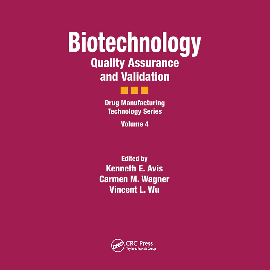 Biotechnology: Quality Assurance and Validation