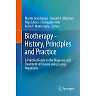 Biotherapy - History Principles and Practice: A Practical Guide to the Diagnosis and Treatment of Disease using Living Organisms