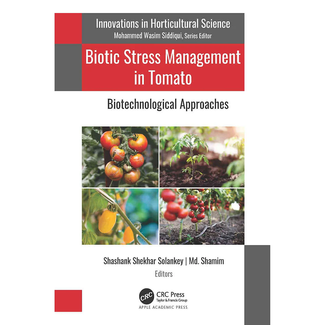 Biotic Stress Management in Tomato: Biotechnological Approaches, 1st Edition