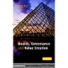 Boards Governance and Value Creation: The Human Side of Corporate Governance