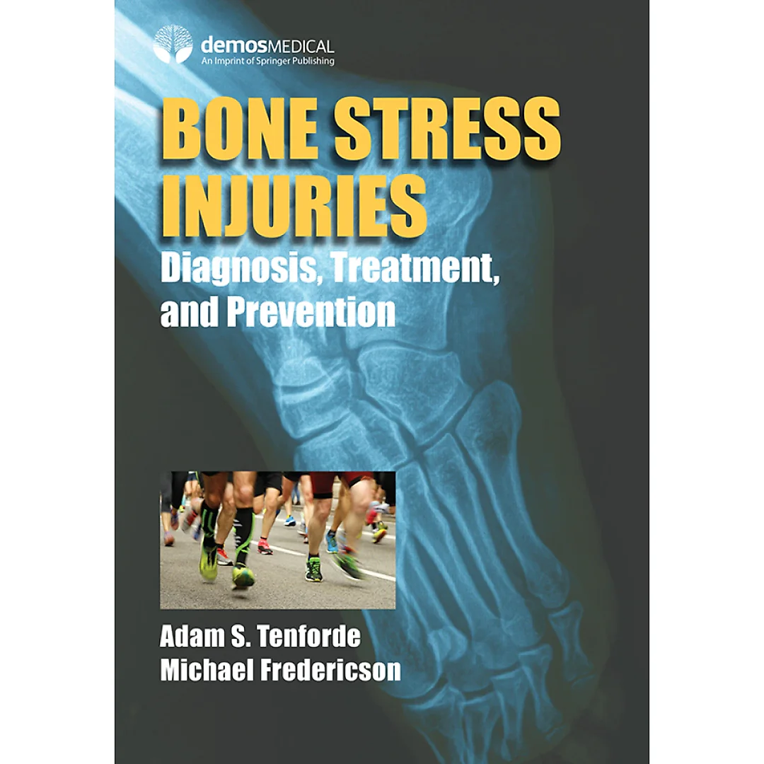Bone Stress Injuries: Diagnosis, Treatment, and Prevention