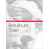 Botulinum Toxin: Procedures in Cosmetic Dermatology Series