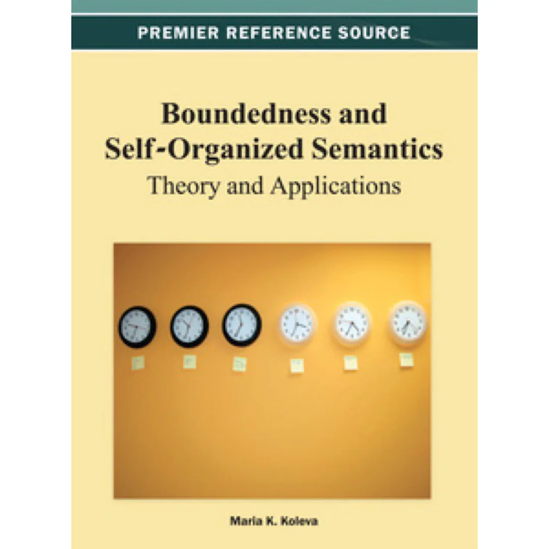 Boundedness and Self-Organized Semantics: Theory and Applications