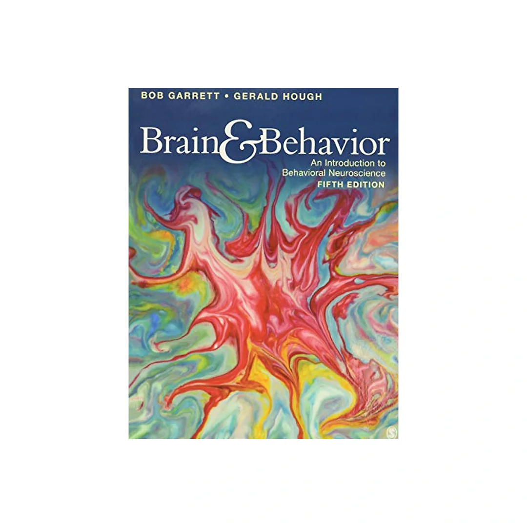 Brain & Behavior: An Introduction to Behavioral Neuroscience (5th Edition)