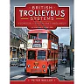 British Trolleybus Systems - London and South-East England: An Historic Overview