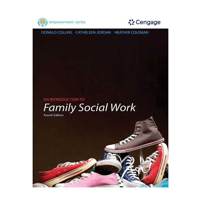 Brooks/Cole Empowerment Series: An Introduction to Family Social Work 4th Edition