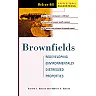 Brownfields: Redeveloping Environmentally Distressed Properties