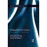 Building Better Arts Facilities: Lessons from a U.S. National Study.
