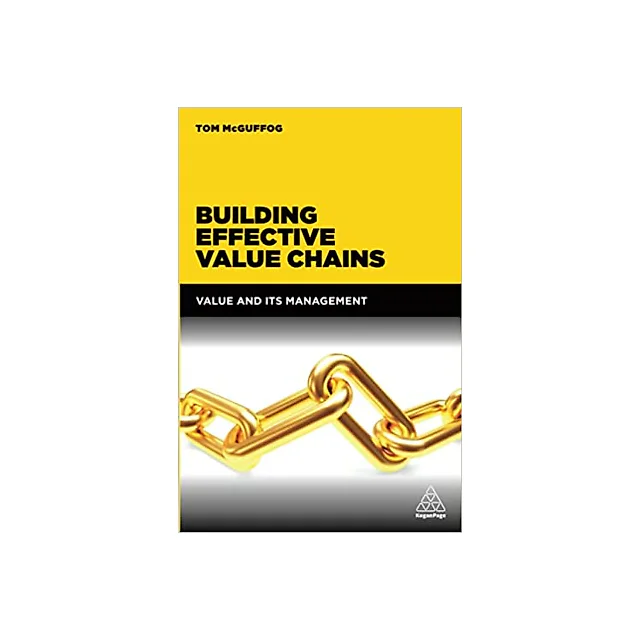 Building Effective Value Chains: Value and its Management