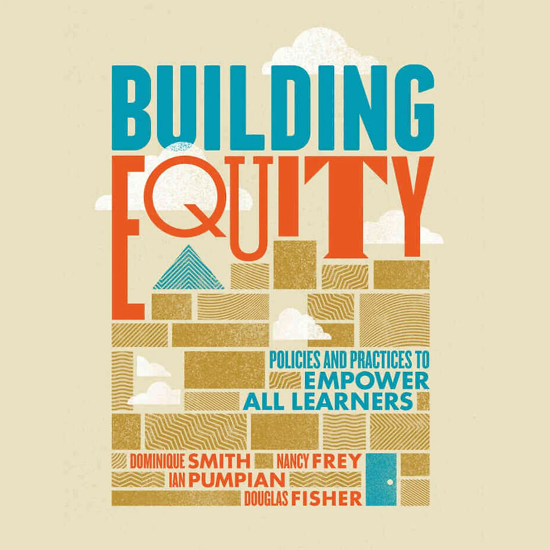 Building Equity: Policies and Practices to Empower All Learners