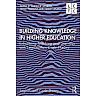 Building Knowledge in Higher Education: Enhancing Teaching and Learning with Legitimation Code Theory