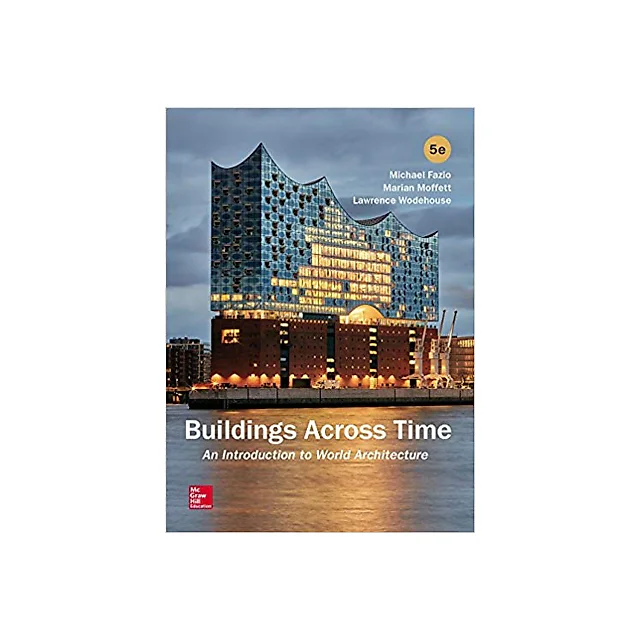 Buildings Across Time: An Introduction to World Architecture