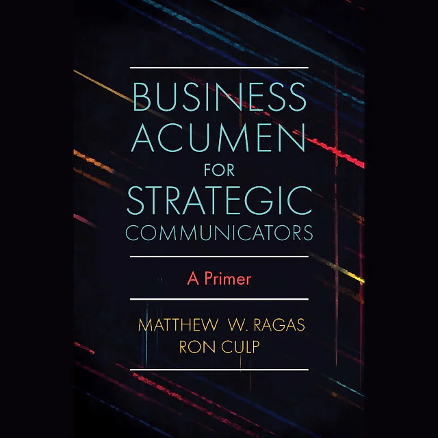 Business Acumen for Strategic Communicators: A Primer
