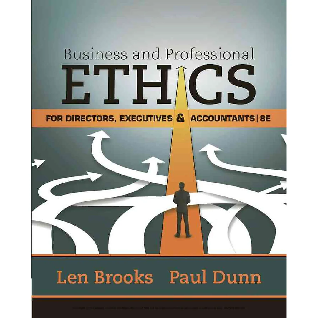 Business & Professional Ethics for Directors, Executives & Accountants, 8th Edition