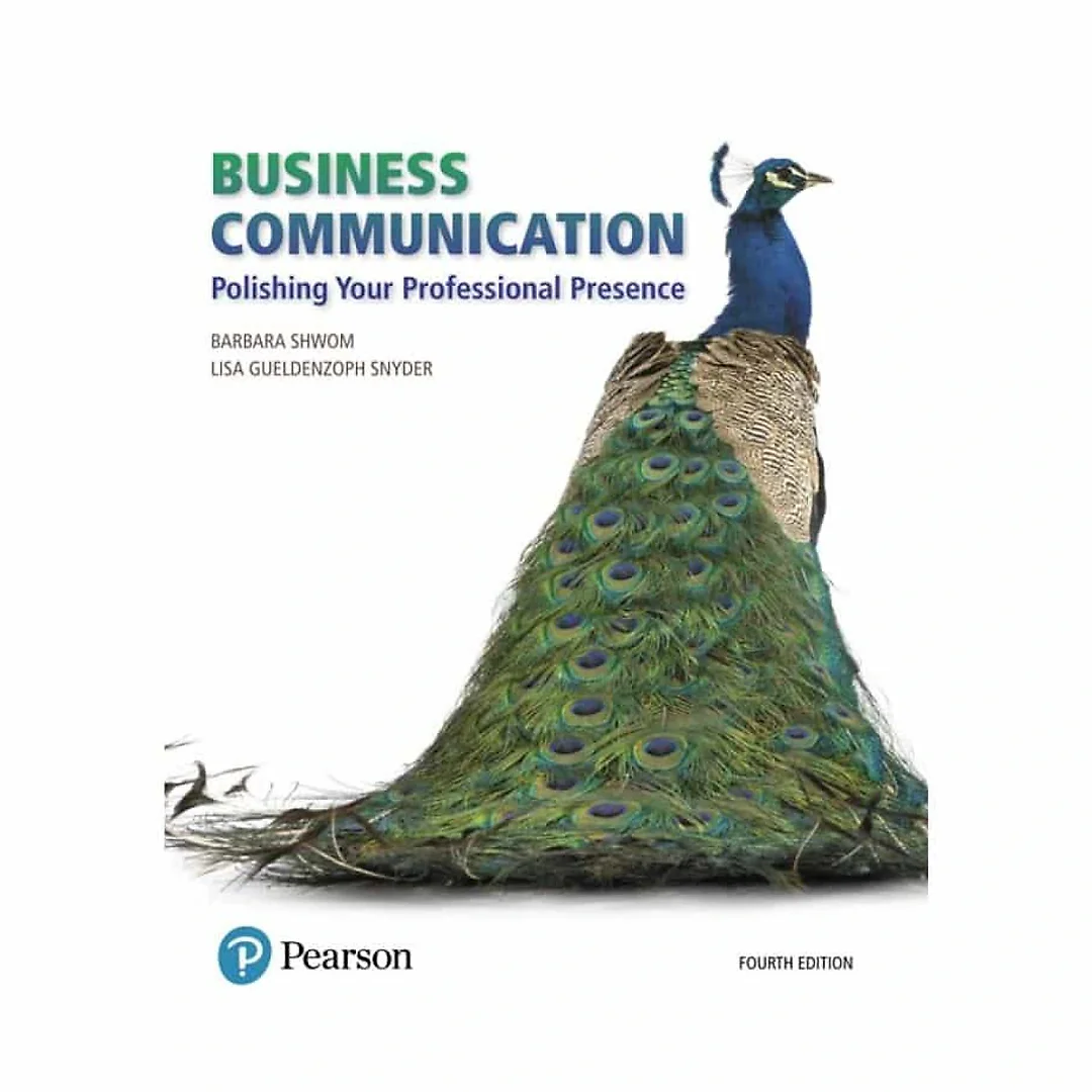 Business Communication: Polishing Your Professional Presence, 4th Edition