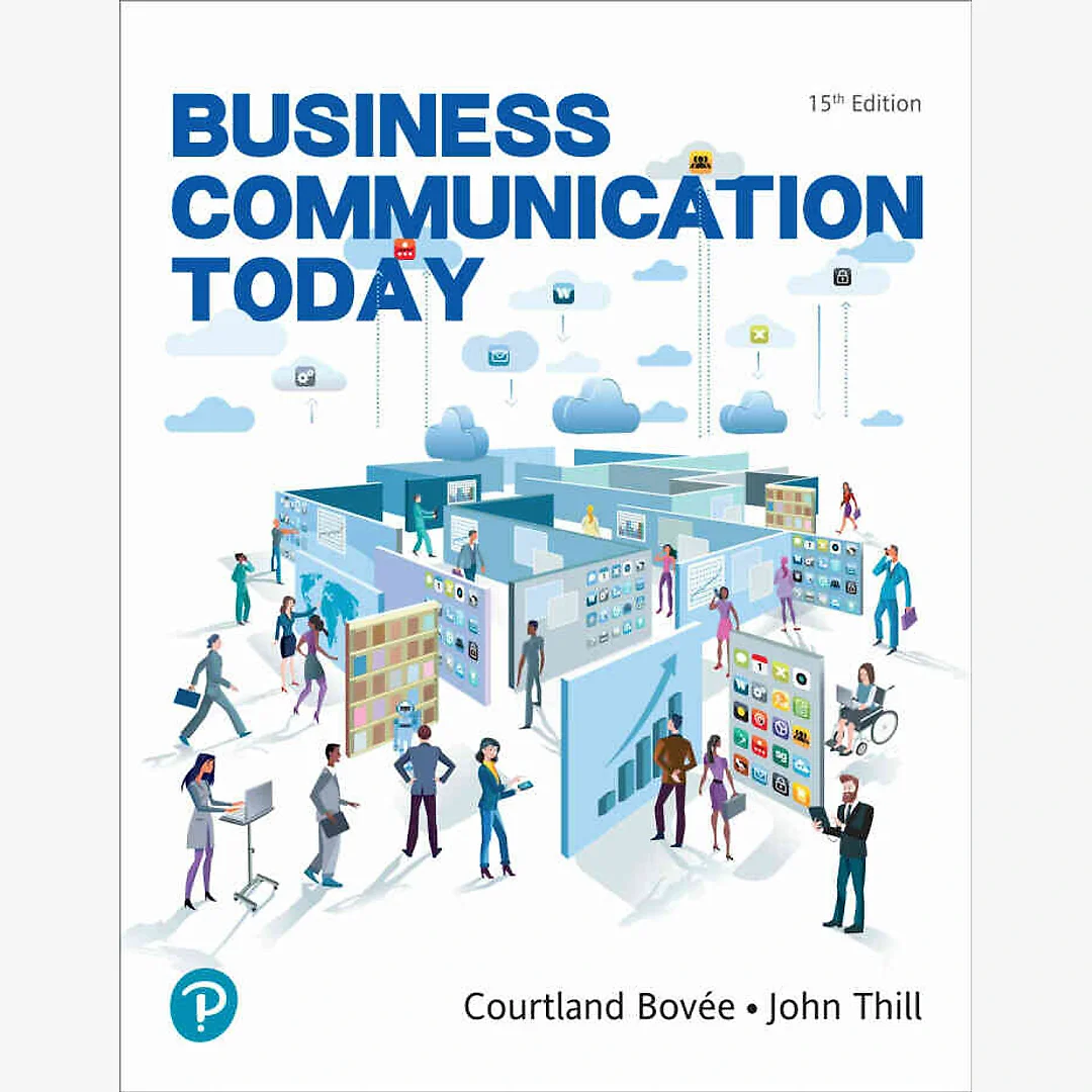 Business Communication Today, 15th Edition