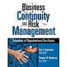 Business Continuity and Risk Management: Essentials of Organizational Resilience