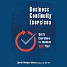 Business Continuity Exercises: Quick Exercises to Validate Your Plan