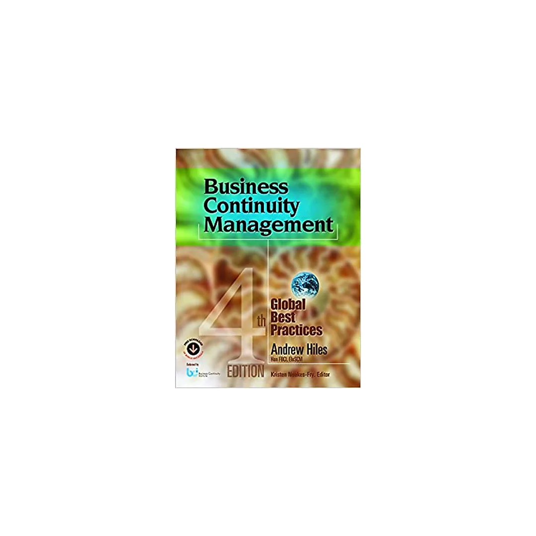 Business Continuity Management: Global Best Practices