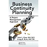 Business Continuity Planning: A Project Management Approach