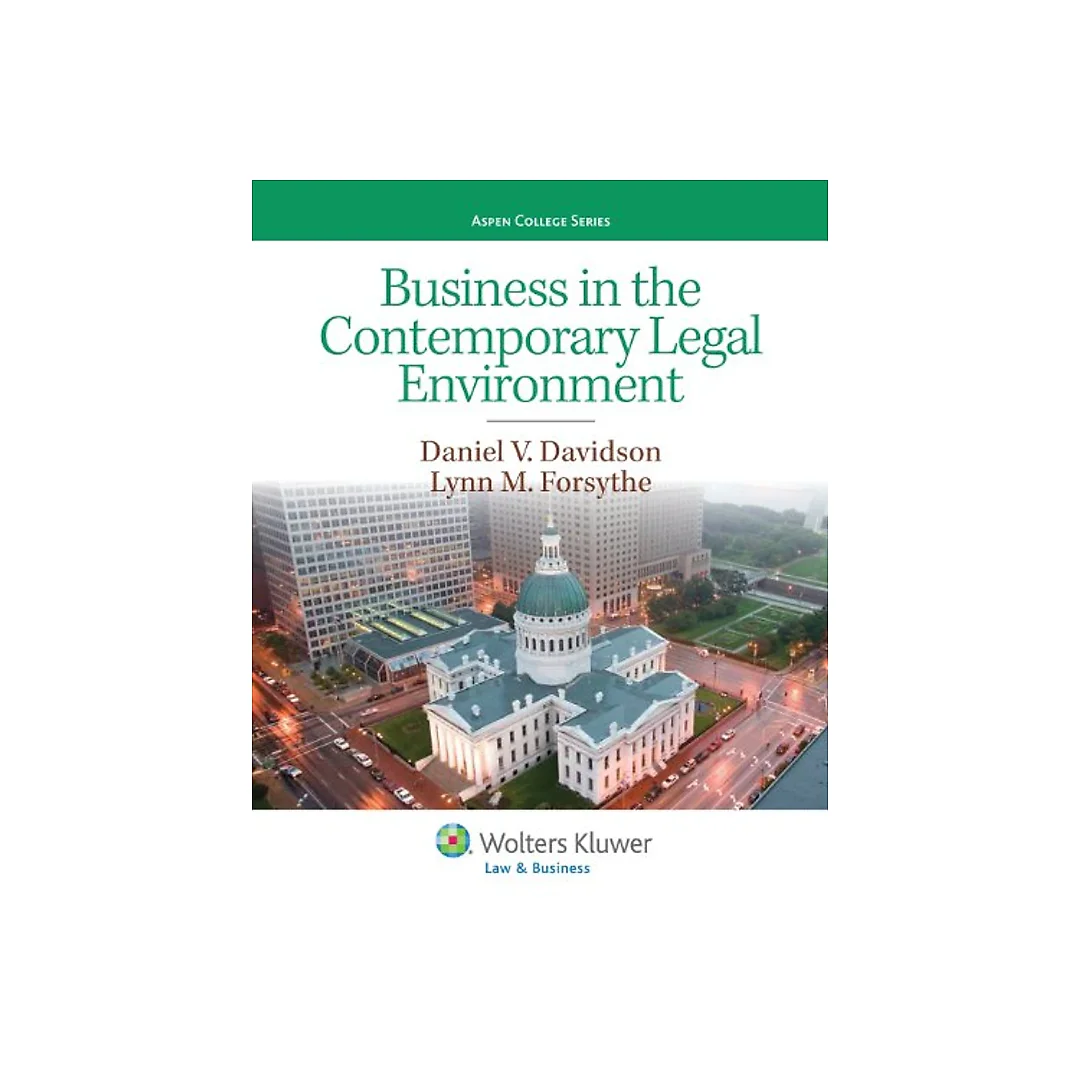 Business in the Contemporary Legal Environment