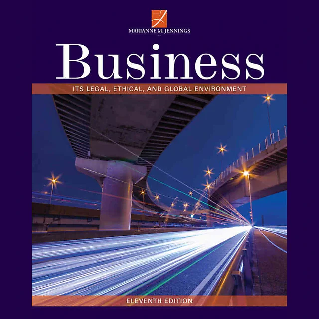 Business: Its Legal Ethical and Global Environment 11th Edition