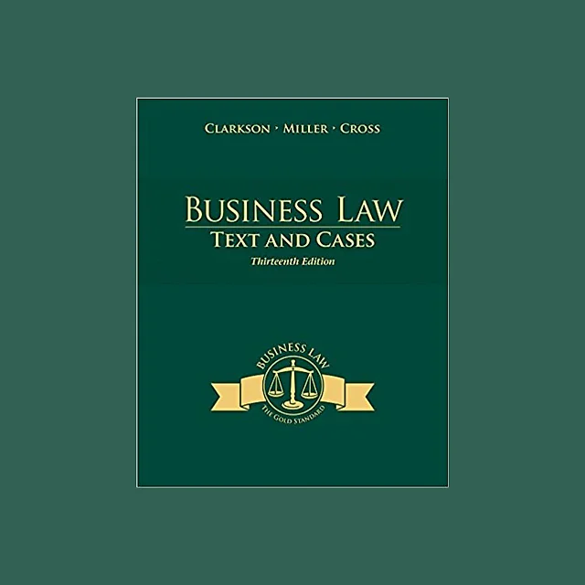 Business Law Text and Cases 13th Edition by Kenneth