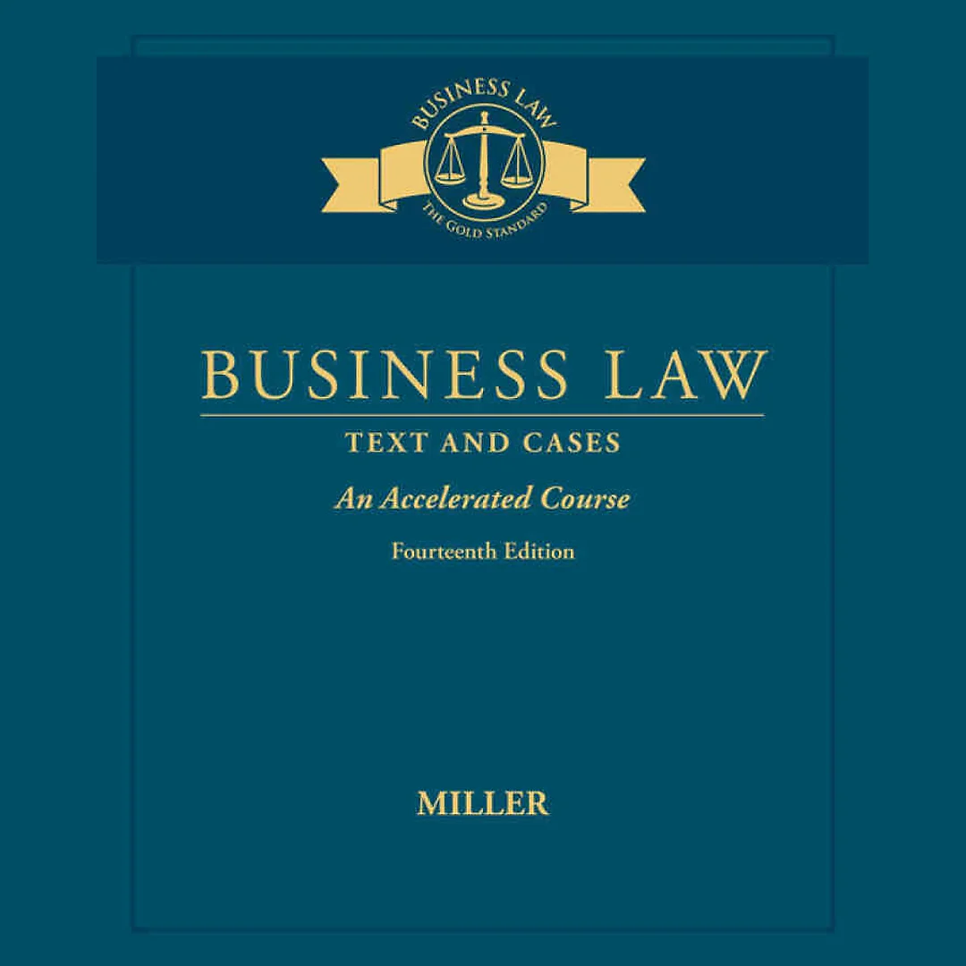 Business Law: Text & Cases - An Accelerated Course 14th Edition