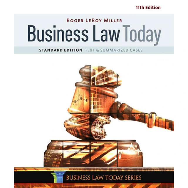 Business Law Today Standard: Text & Summarized Cases 11th Edition
