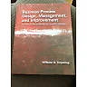 Business Process Design, Management, and Improvement