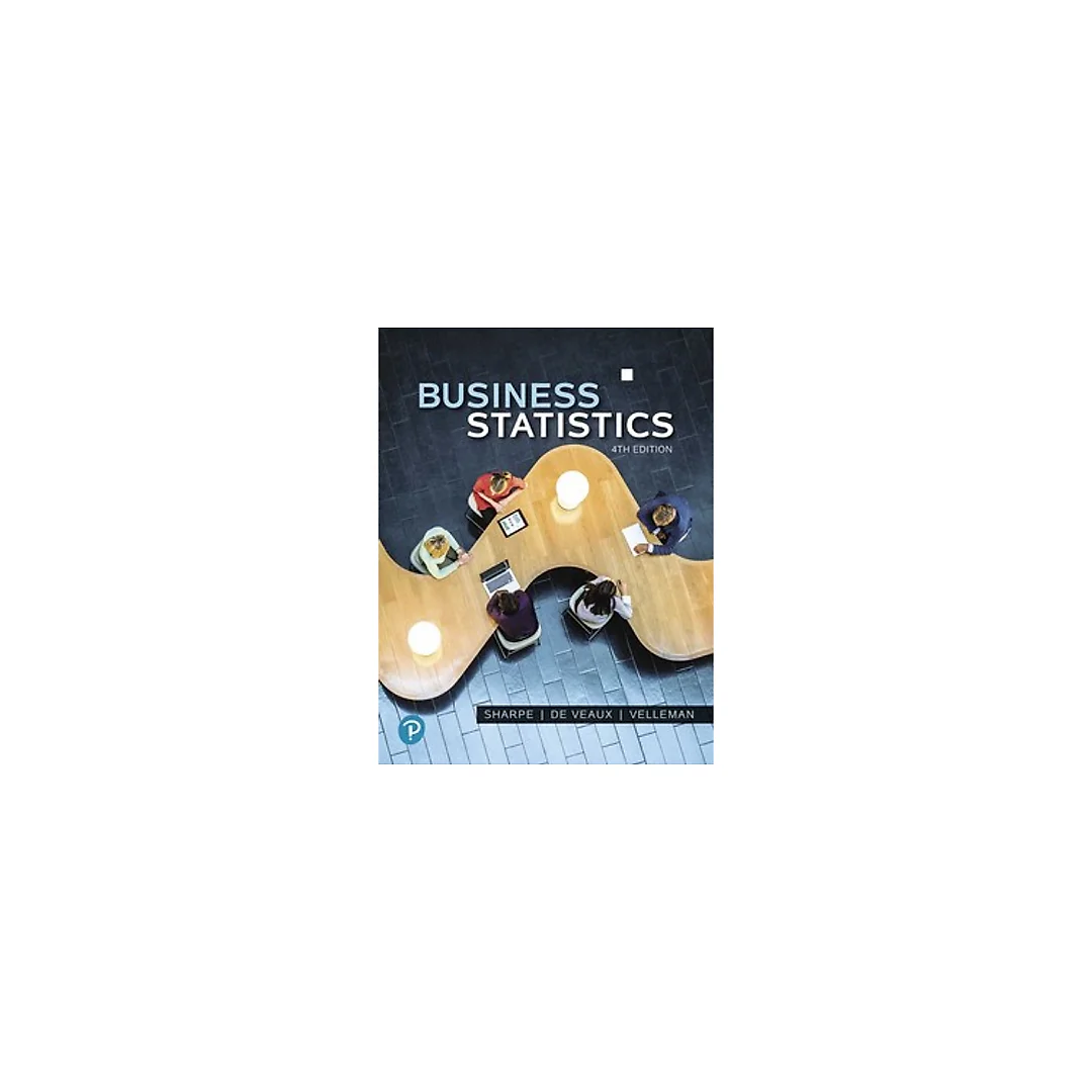 Business Statistics 4th Edition by Norean D. Sharpe
