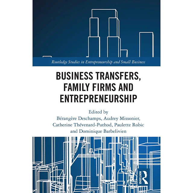 Business Transfers Family Firms and Entrepreneurship