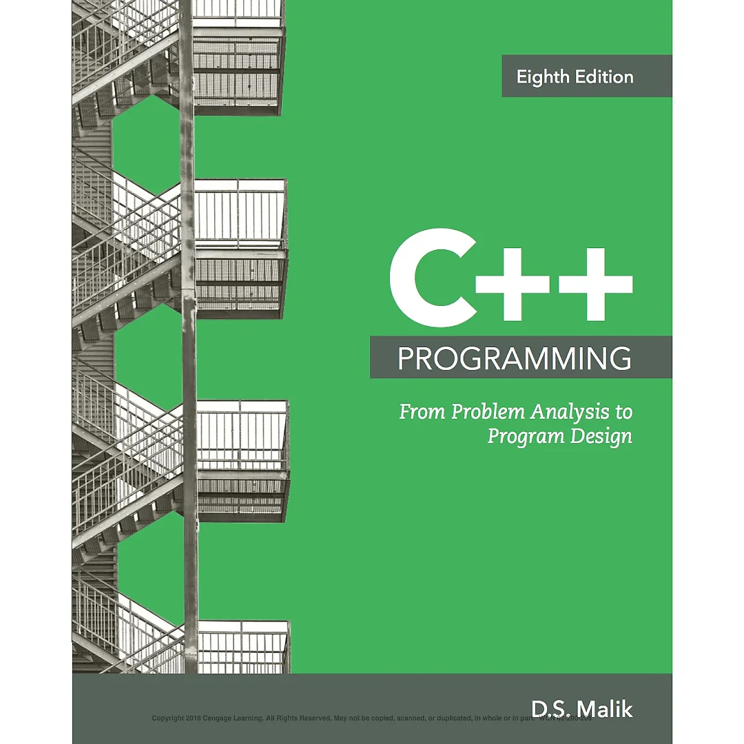 C++ Programming: From Problem Analysis to Program Design, 8th Edition