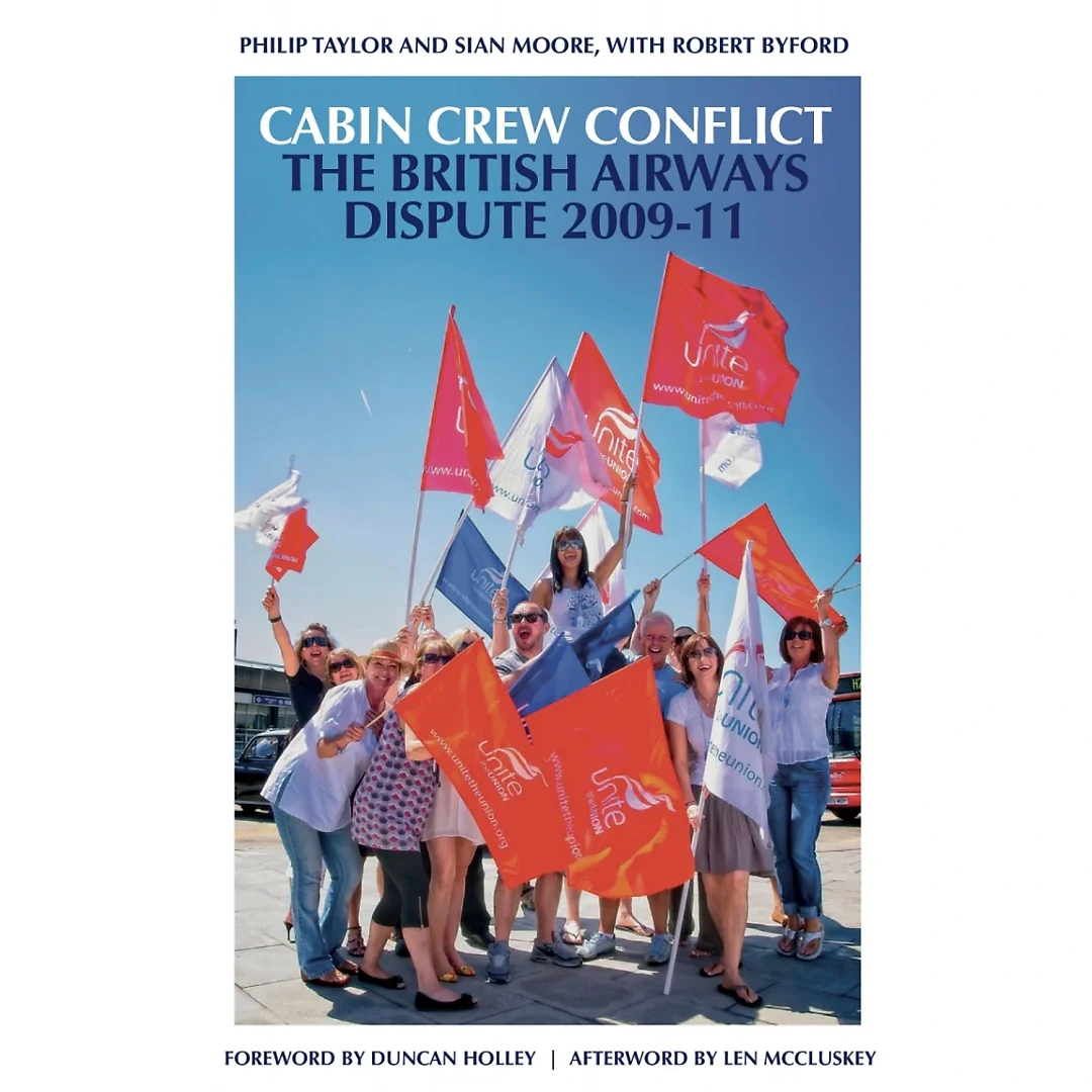 Cabin Crew Conflict: The British Airways Dispute 2009-11