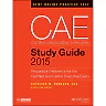 CAE Study Guide 2015: Preparation Reference for the Certified Association Executive Exam
