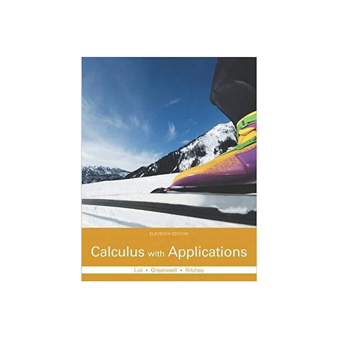 Calculus with Applications 11th Edition by Margaret L. Lial