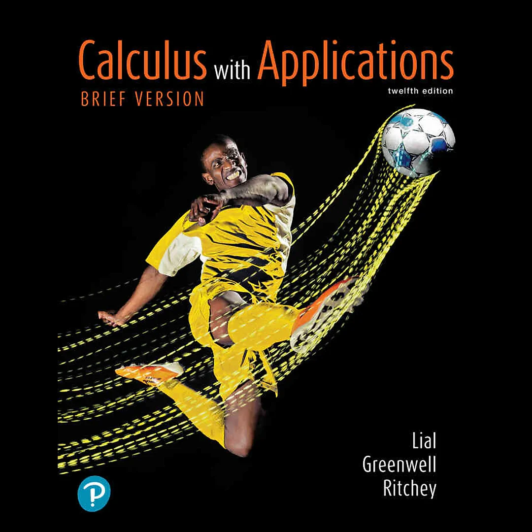 Calculus with Applications, Brief Version, 12th Edition