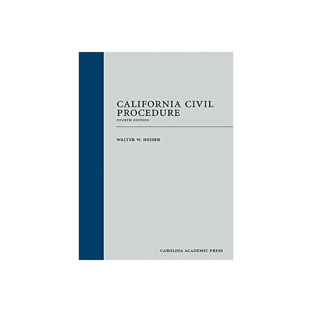 California Civil Procedure, Fourth Edition