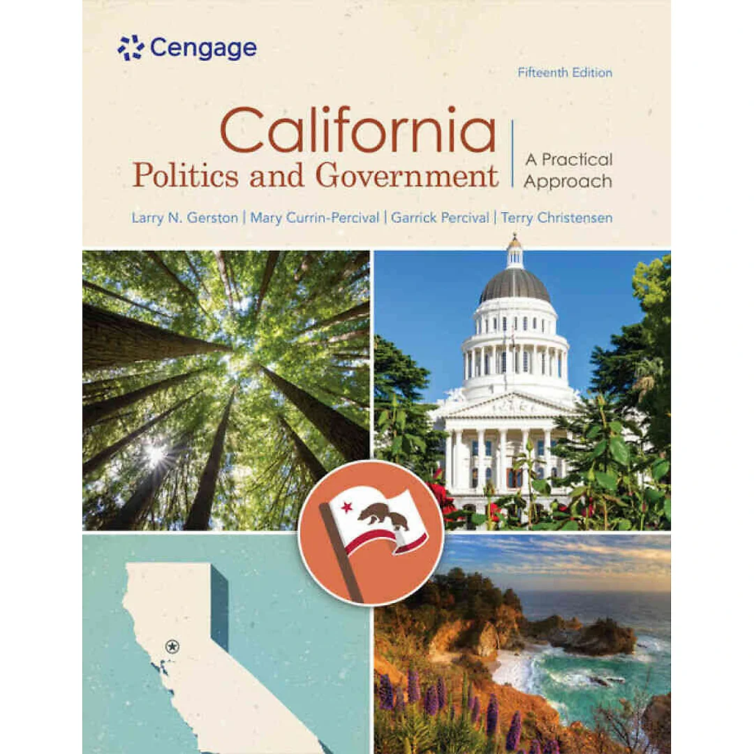 California Politics and Government: A Practical Approach, 15th Edition