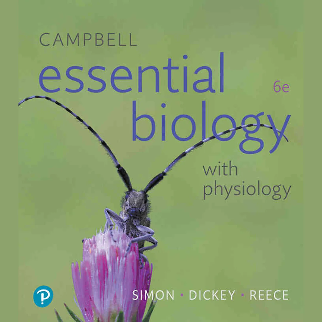 Campbell Essential Biology with Physiology, 6th Edition
