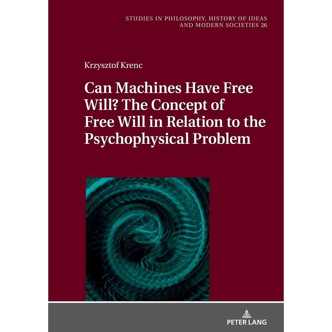Can Machines Have Free Will? The Concept of Free Will in Relation to the Psychophysical Problem