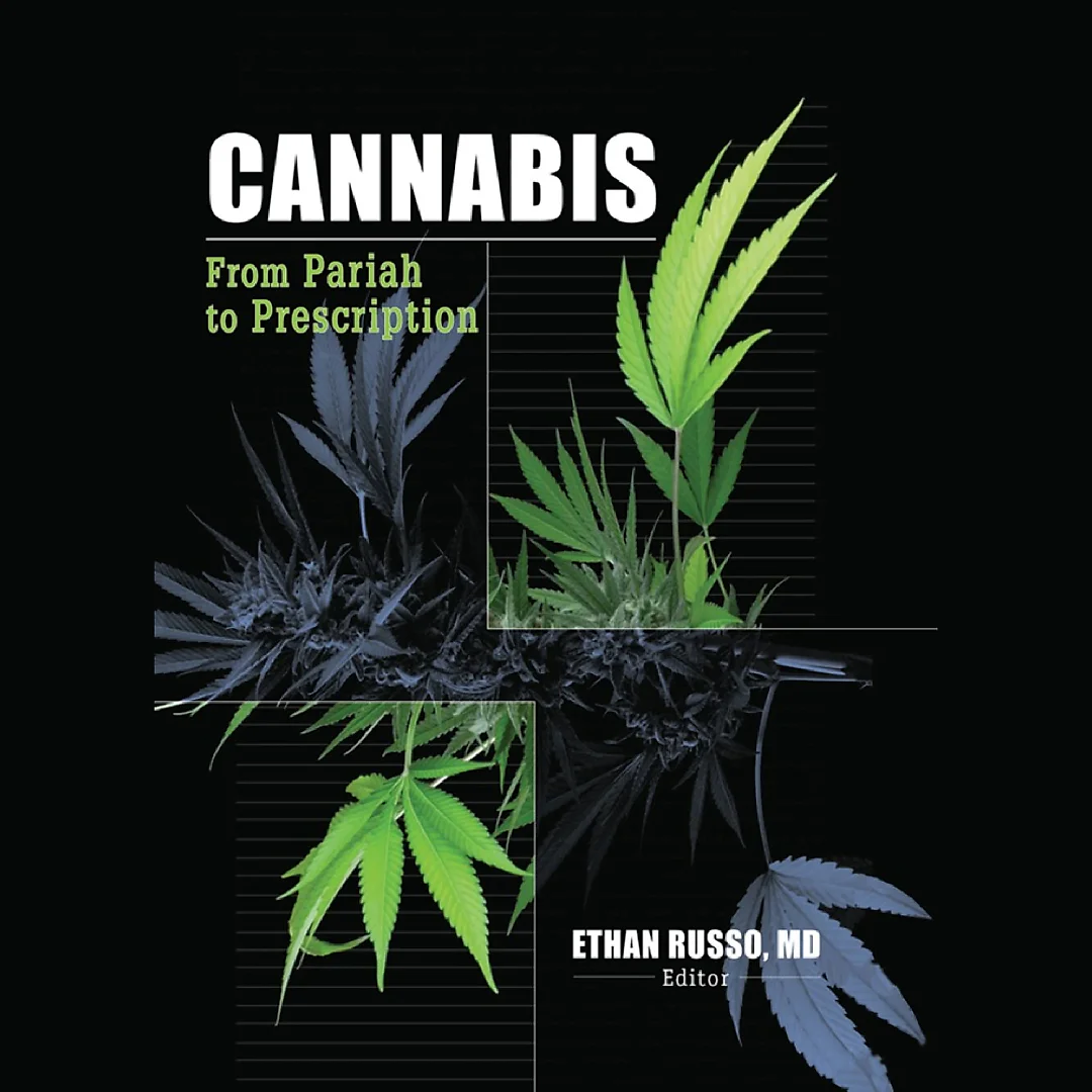 Cannabis: From Pariah to Prescription