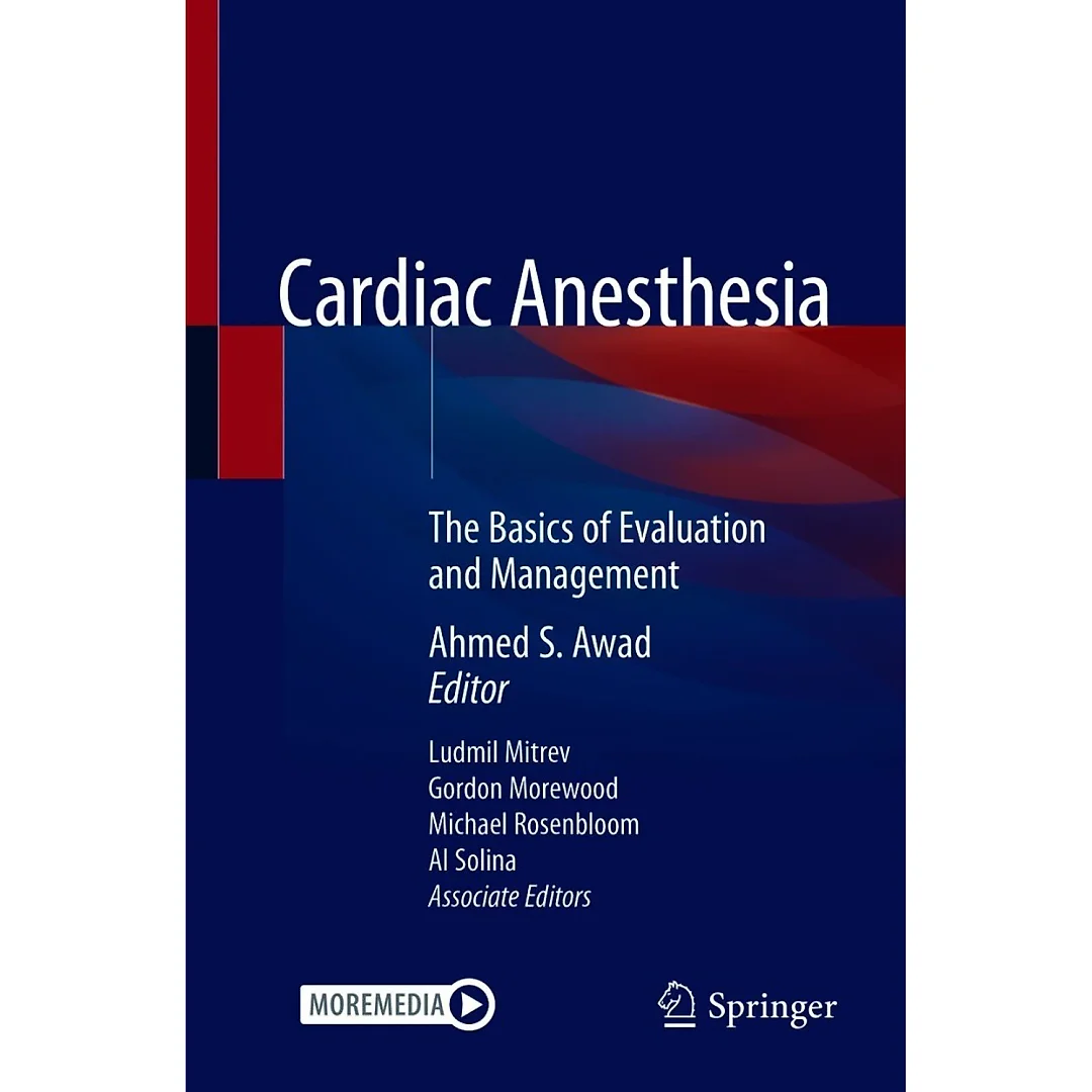 Cardiac Anesthesia: The Basics of Evaluation and Management