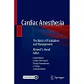 Cardiac Anesthesia: The Basics of Evaluation and Management