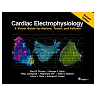 Cardiac Electrophysiology: A Visual Guide for Nurses, Techs, and Fellows, Second Edition